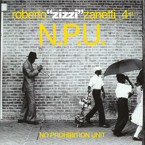 Roberto Zanetti - No Prohibition Unit